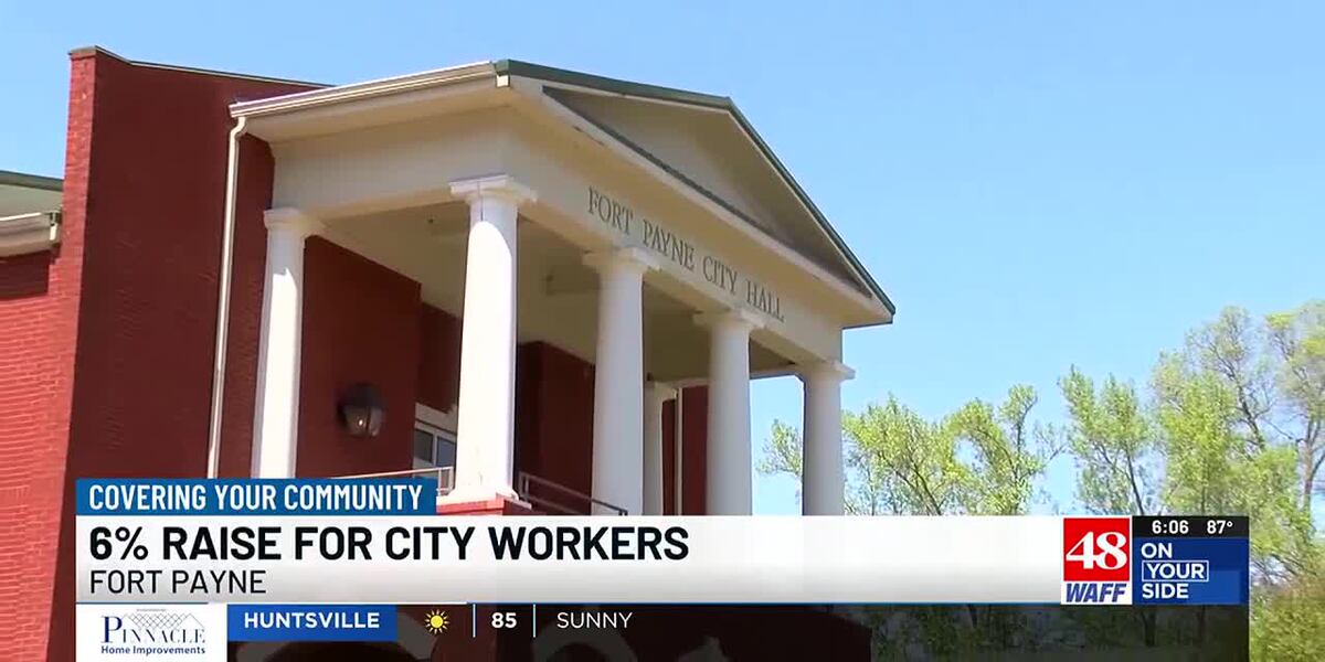 6 raise for Fort Payne city employees approved