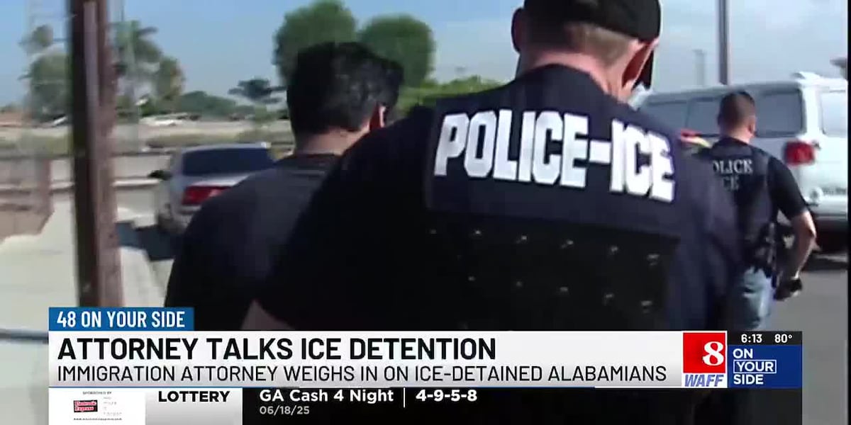 Immigration attorney weighs in on recent ICE arrests after Fort Payne mother detained