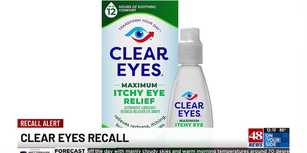Recall Alert issued for Clear Eyes eye drops